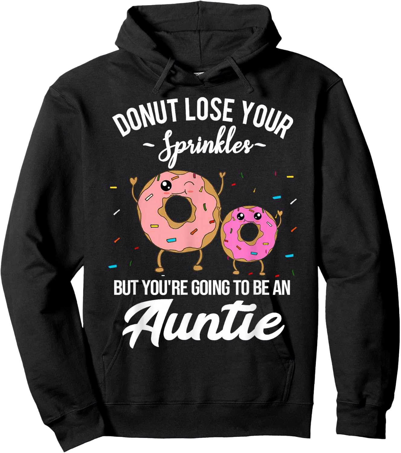 You're Going to be an Auntie Pregnancy Announcement Funny Hoodie - Hoodie | Black