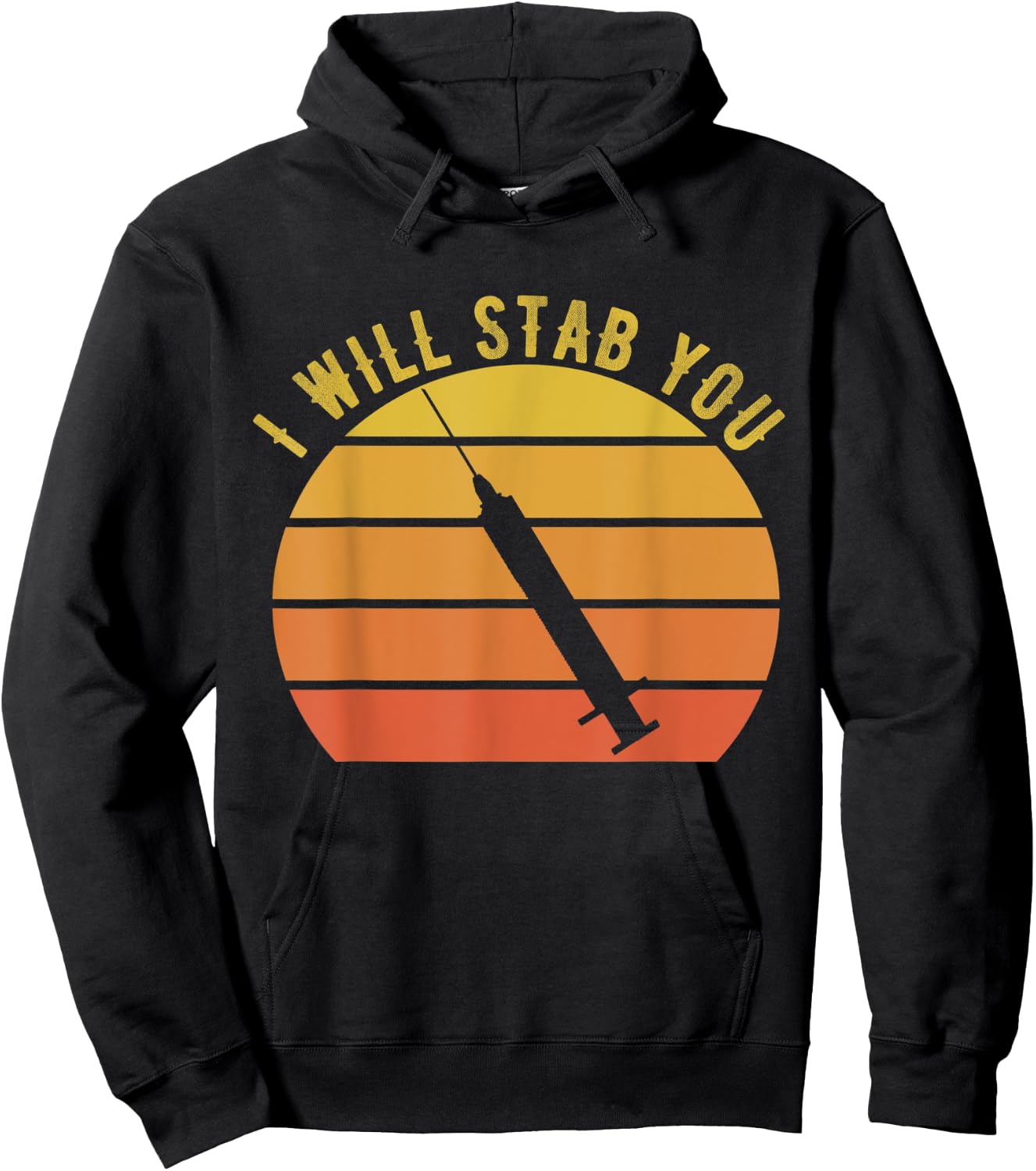 I Will Stab You Nurse Vintage Funny Nurse Retro Sunset Hoodie - Hoodie | Black
