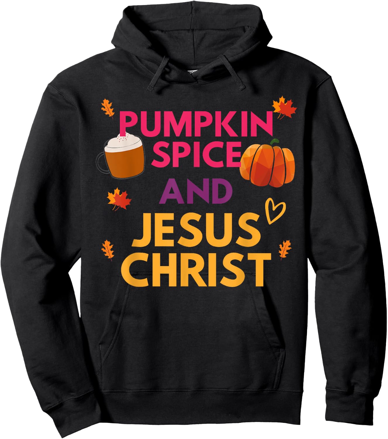 Pumpkin Spice And Jesus Christ Halloween Christian Hoodie - Hoodie | Black