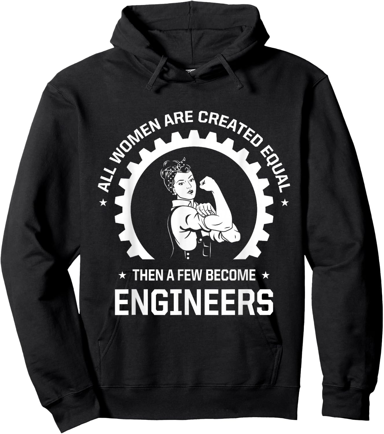 All Women Are Created Equal - Funny Female Engineer Hoodie - Hoodie | Black