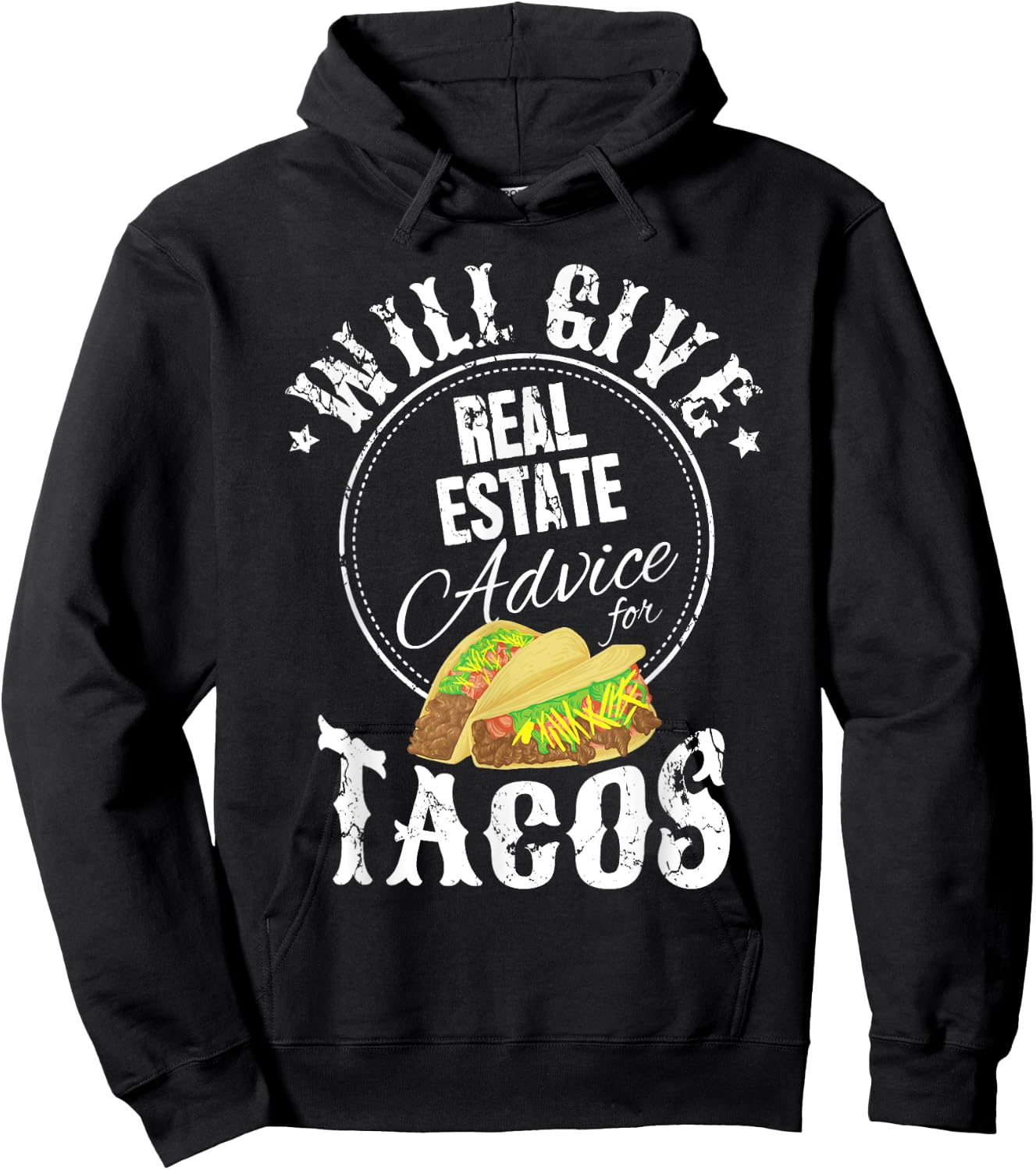 Funny Realtor Will Give Real Estate Advice For Tacos Hoodie - Hoodie | Black
