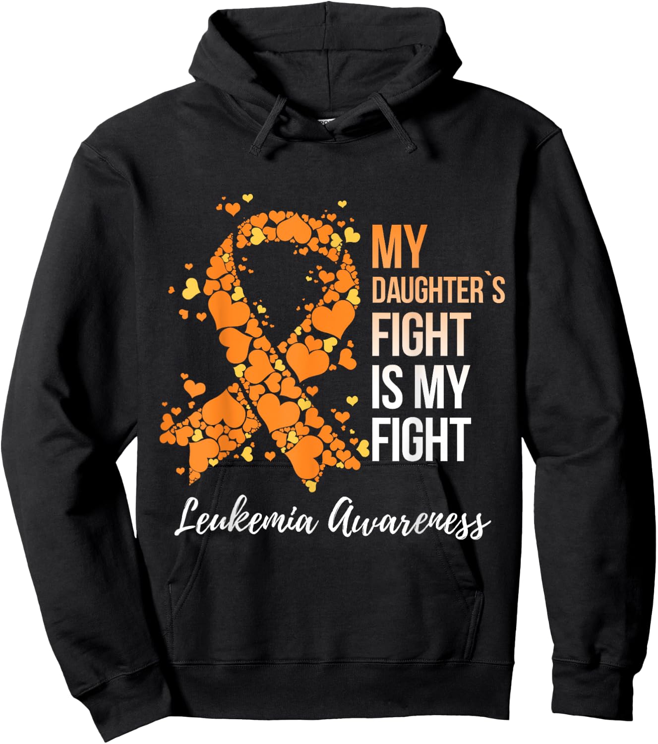 My Daughter’s Fight Is My Fight Leukemia Awareness Hoodie - Hoodie | Black