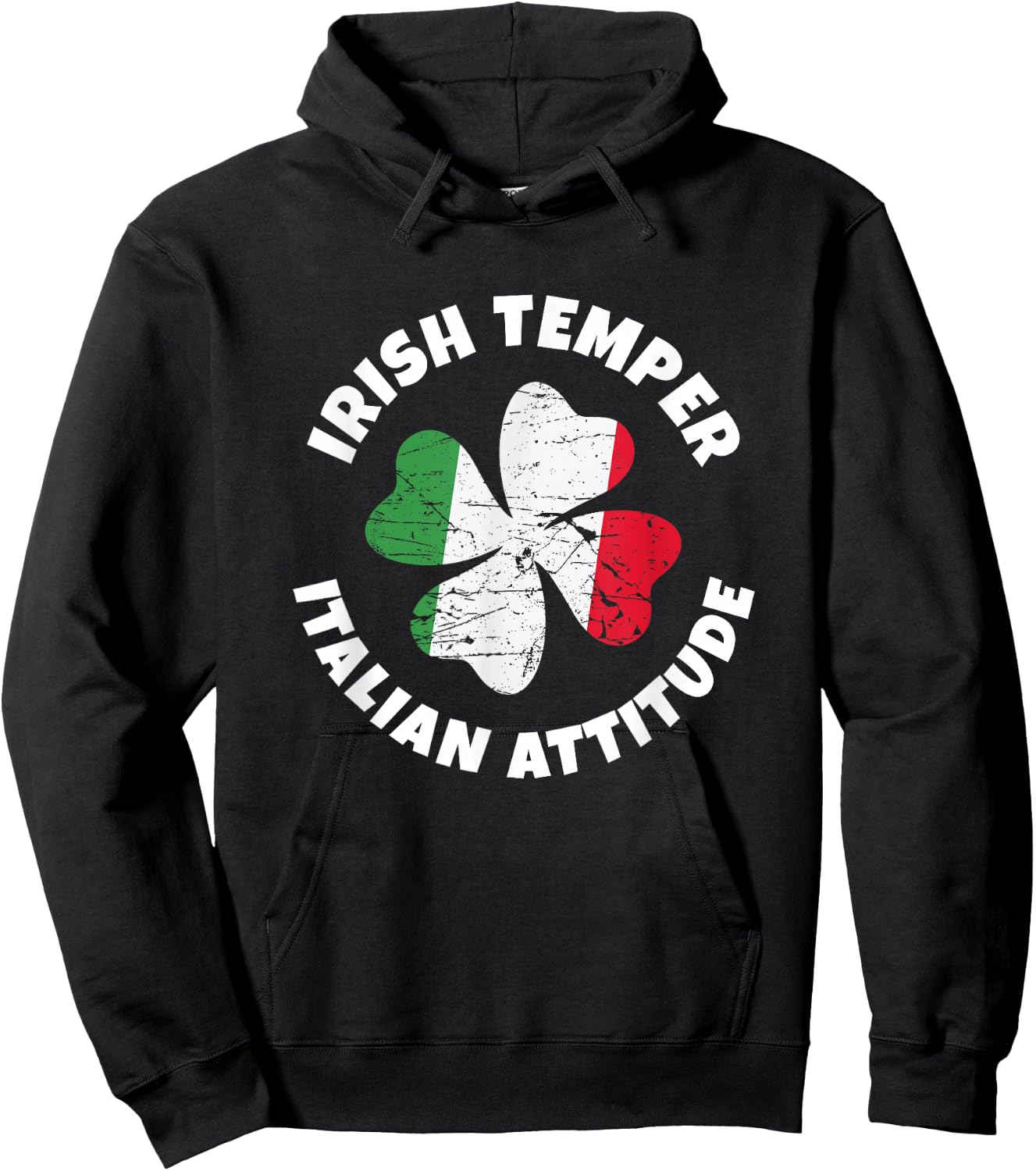 Irish Temper Italian Attitude Funny St. Patrick Day Shamrock Hoodie - Hoodie | Black