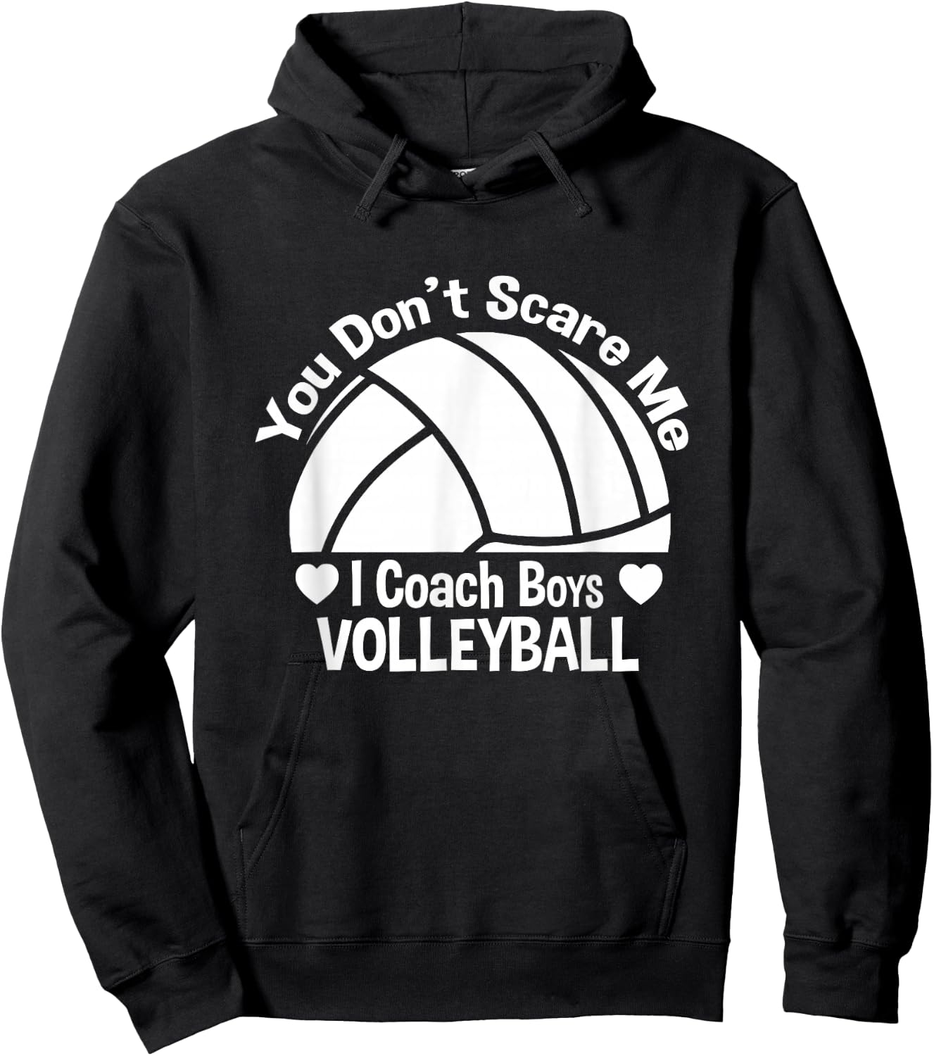 You Don't Scare Me I Coach Boys Volleyball Hoodie - Hoodie | Black