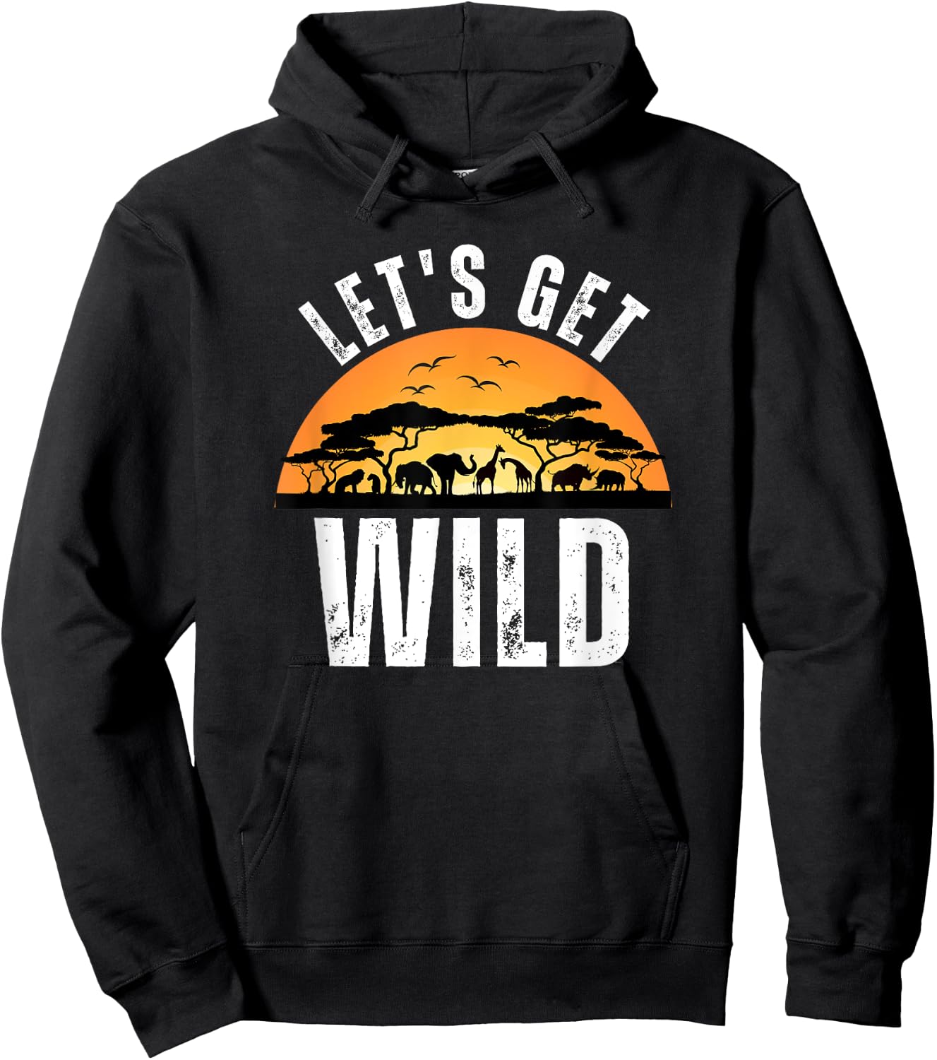Let's Get Wild Safari Animal Sunset Graphics Day AT The Zoo Hoodie - Hoodie | Black