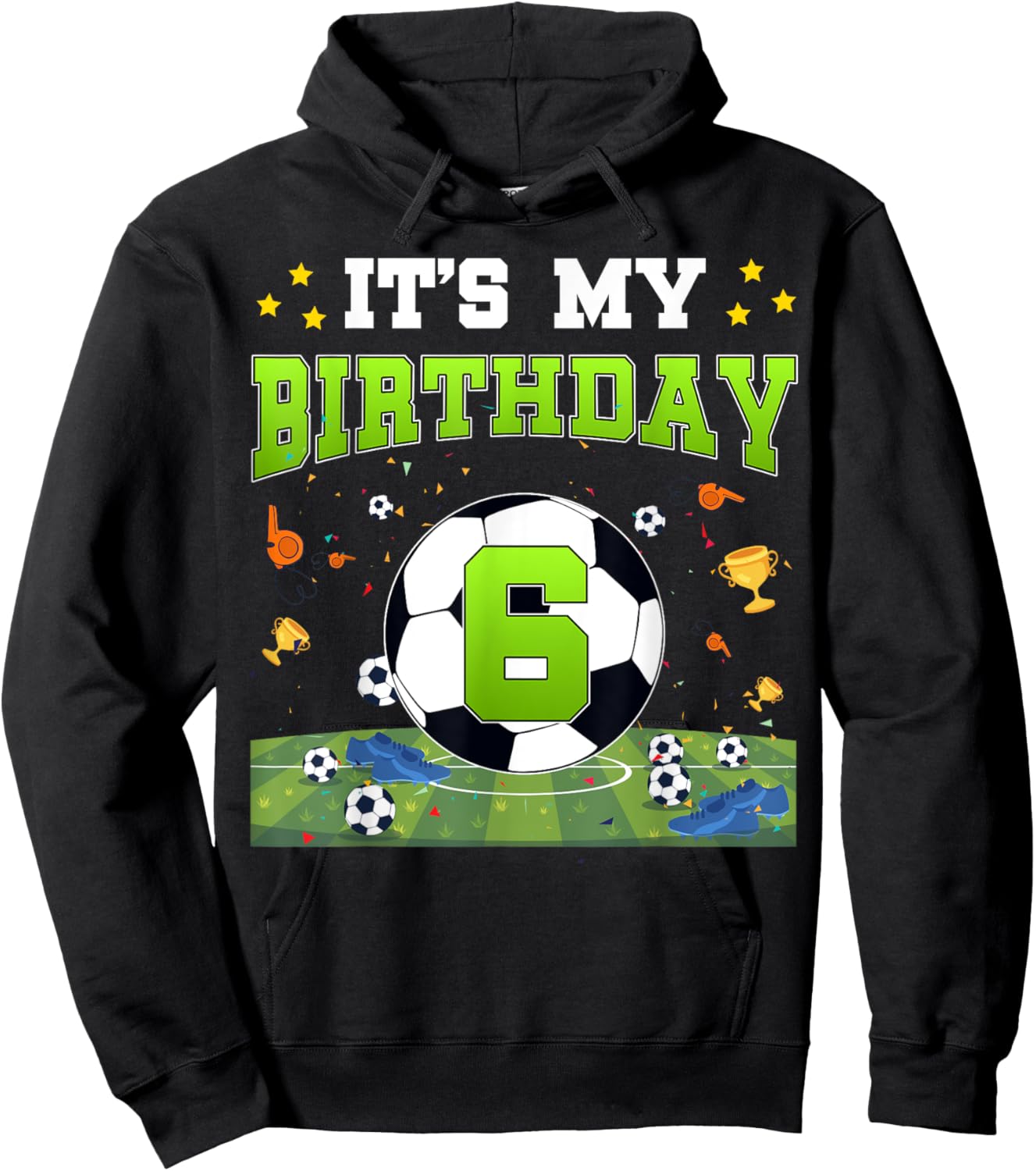 It's My 6th Birthday Soccer Bday Boy 6 Years Old Hoodie - Hoodie | Black