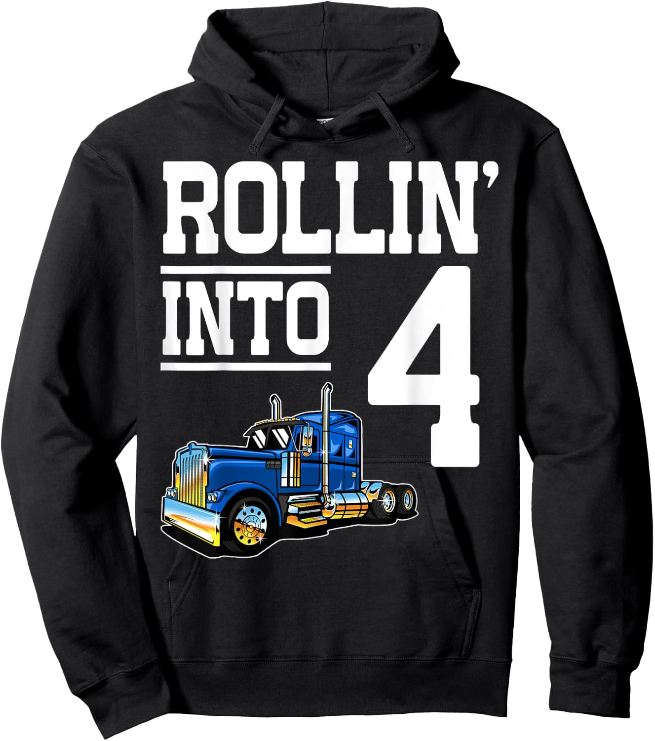 Rollin Into 4 Year Old Birthday Rig Semi Trailer Truck 4th Hoodie - Hoodie | Black
