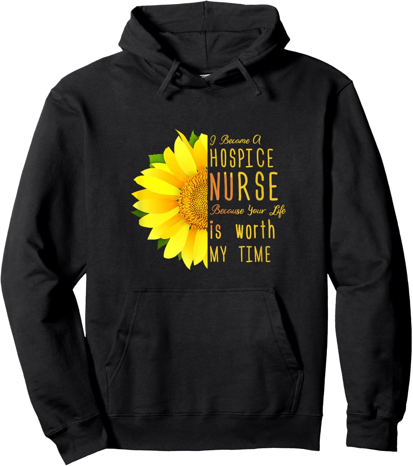 Hospice Nurse - Your Life Is Worth My Time Hoodie - Hoodie | Black
