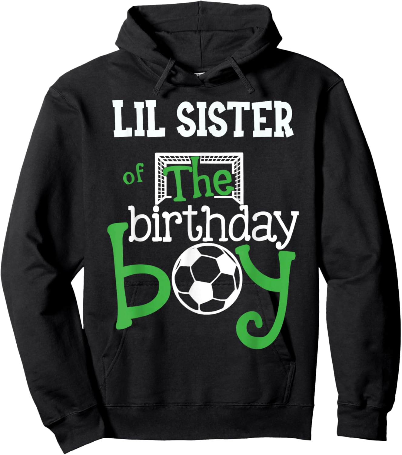 Lil Sister of The Birthday Boy Soccer Player Matching Family Hoodie - Hoodie | Black