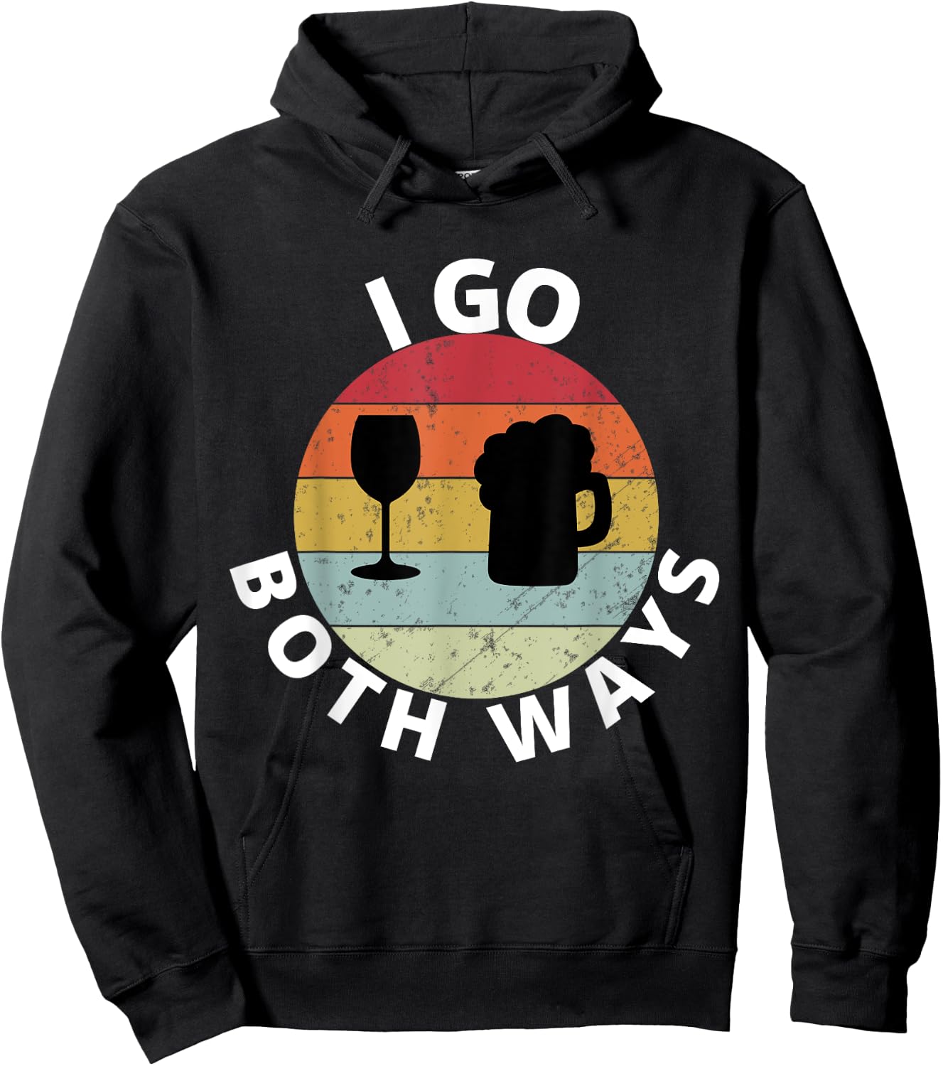 I Go Both Ways Wine Beer Drinking Alcohol Funny Hoodie - Hoodie | Black