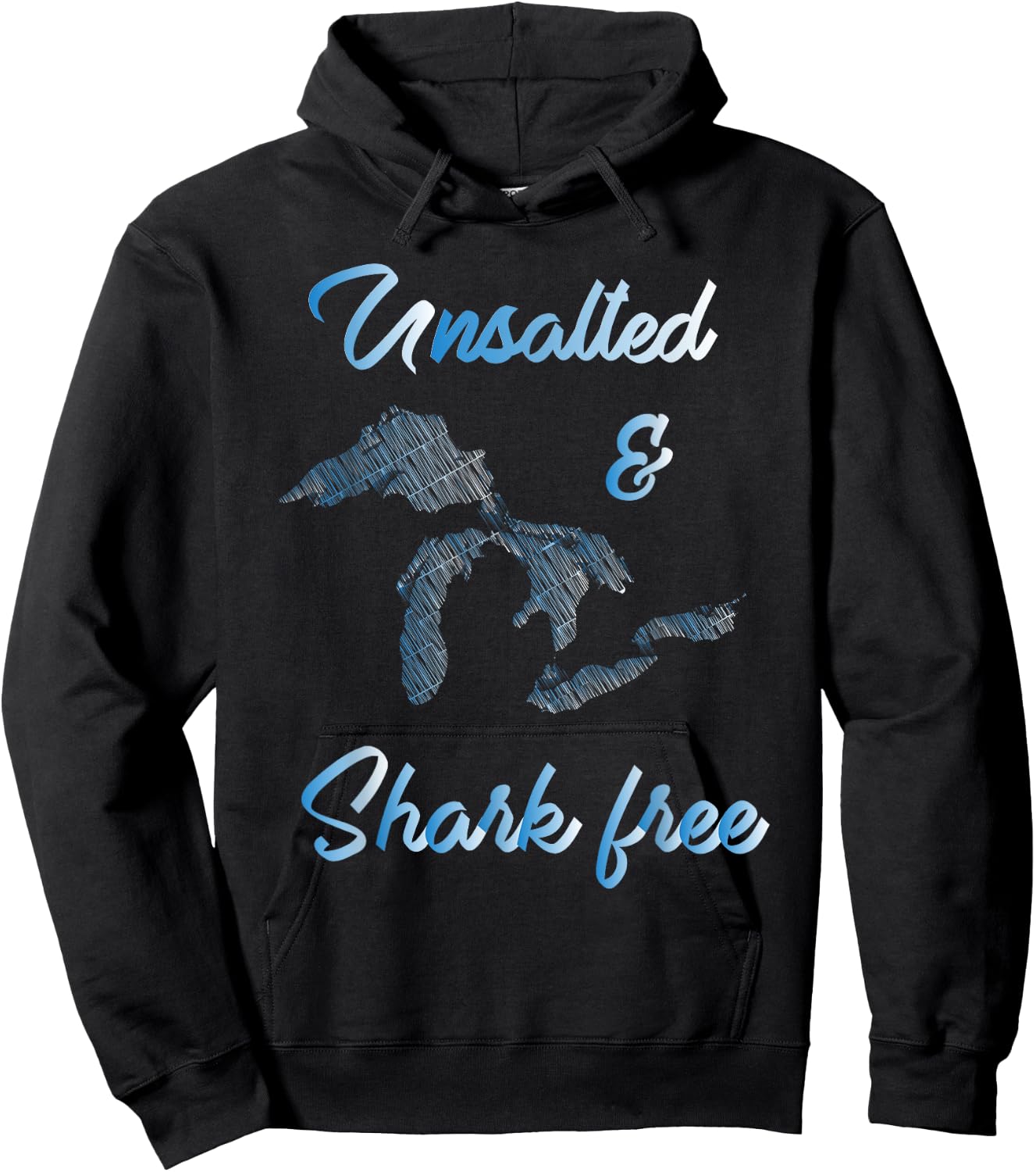 Unsalted and Shark Free Great Lakes MI Michiganian Pride Hoodie - Hoodie | Black