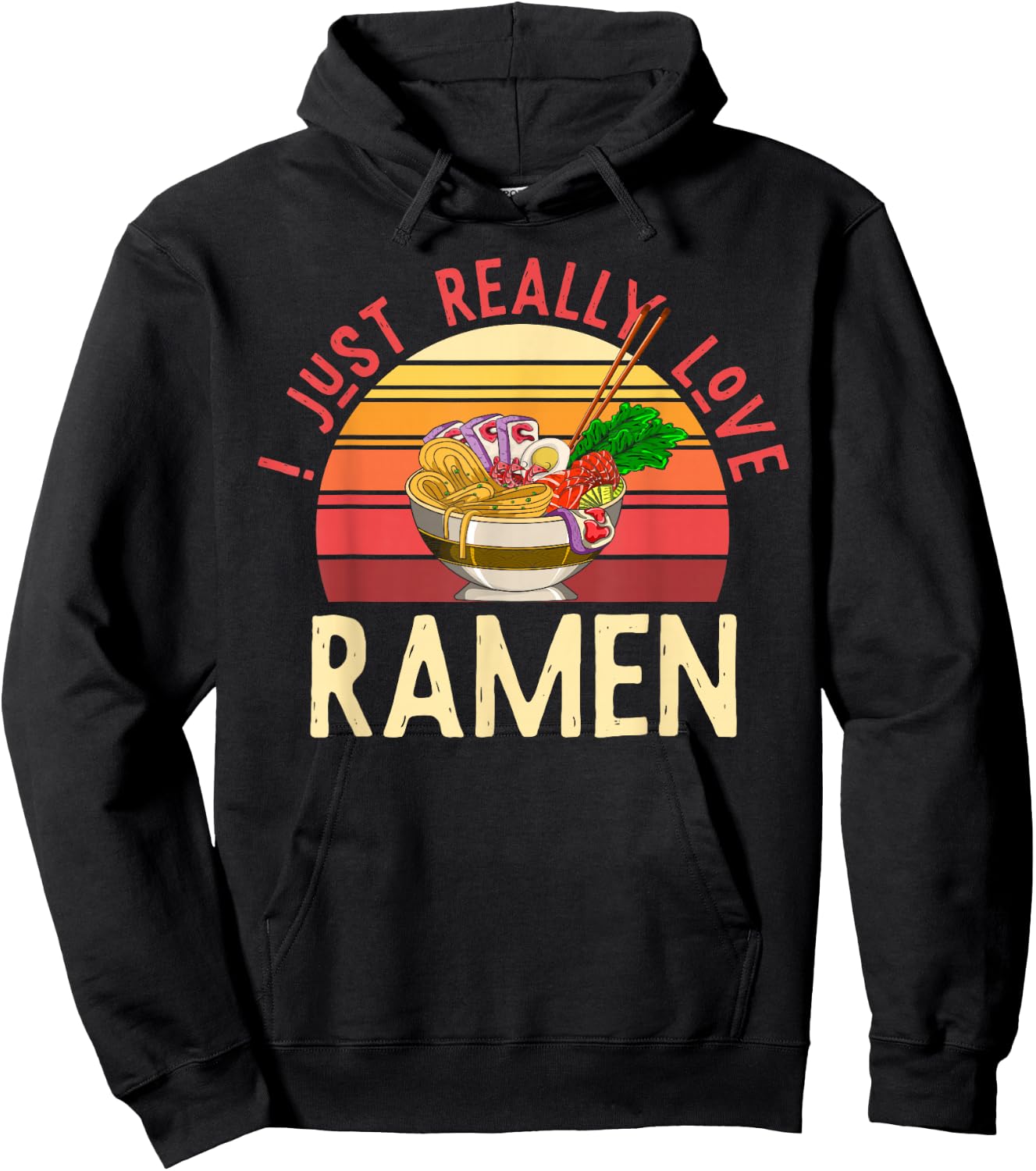Retro Japanese Noodles Lover Gift I Just Really Love Ramen Hoodie - Hoodie | Black