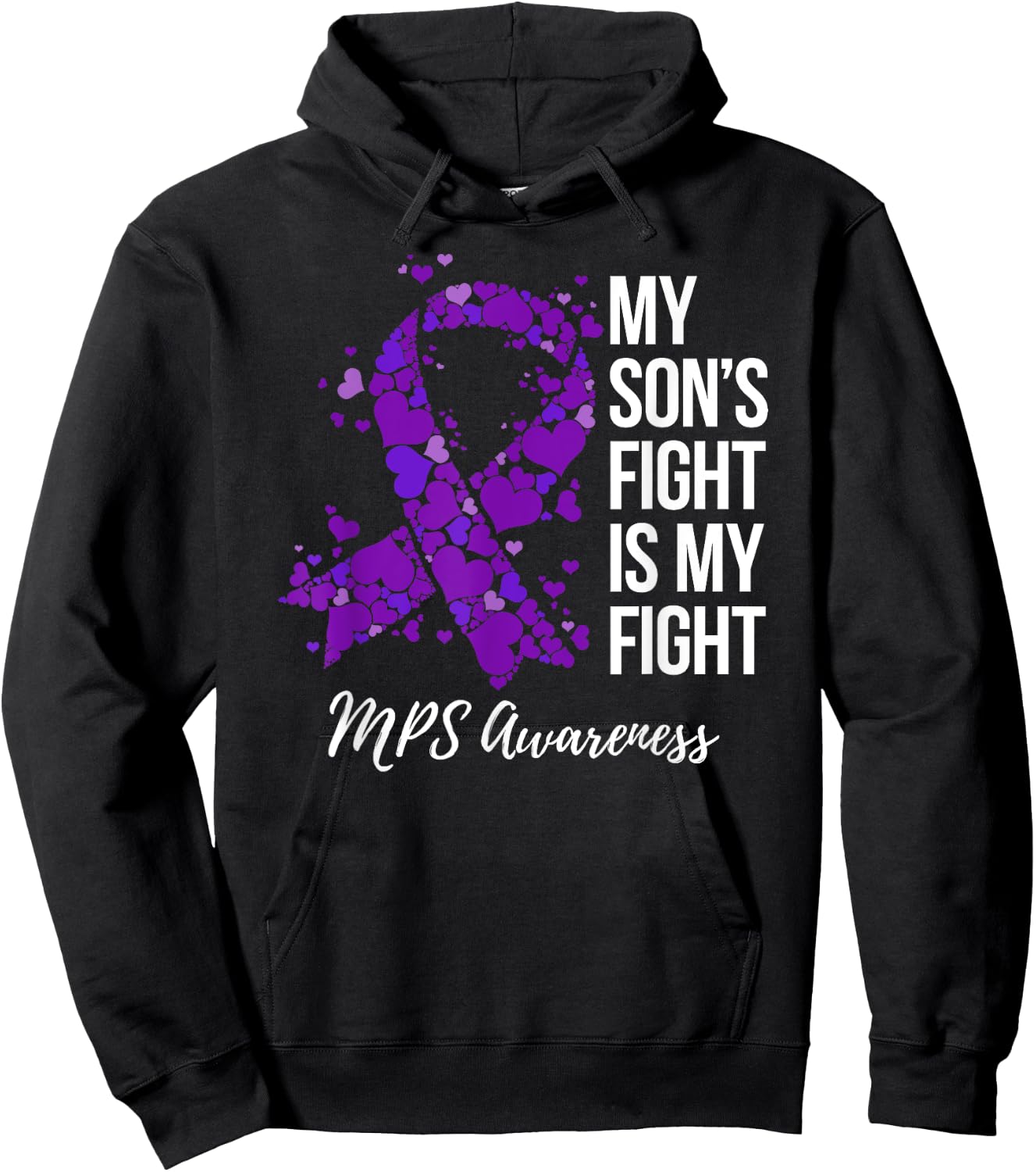 My Son’s Fight Is My Fight MPS Awareness Hoodie - Hoodie | Black