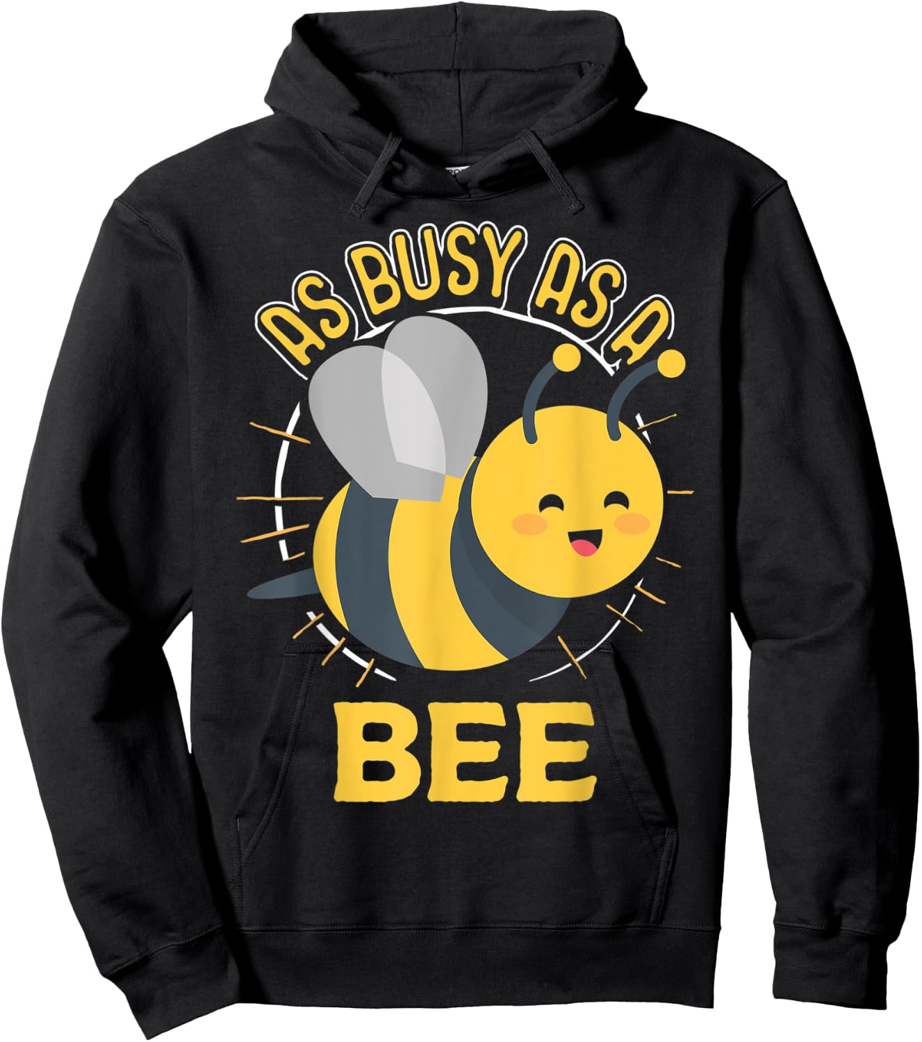 Cute Bee Shirt - As Busy as a Bee Idiom Hoodie - Hoodie | Black