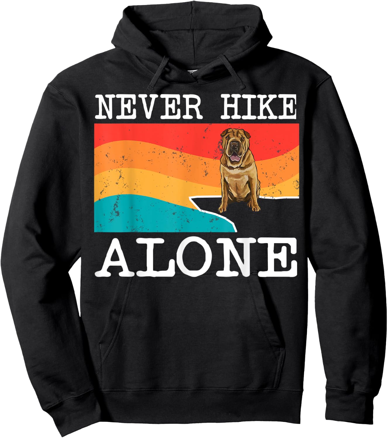 Never Hike Alone Chinese Shar-Pei Graphic Hiking Hoodie - Hoodie | Black