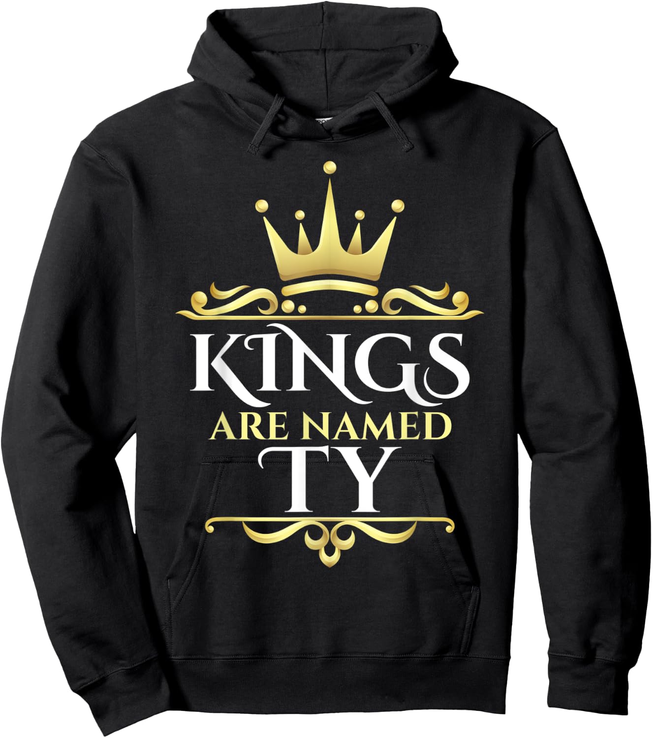 Kings Are Named Ty Hoodie - Hoodie | Black