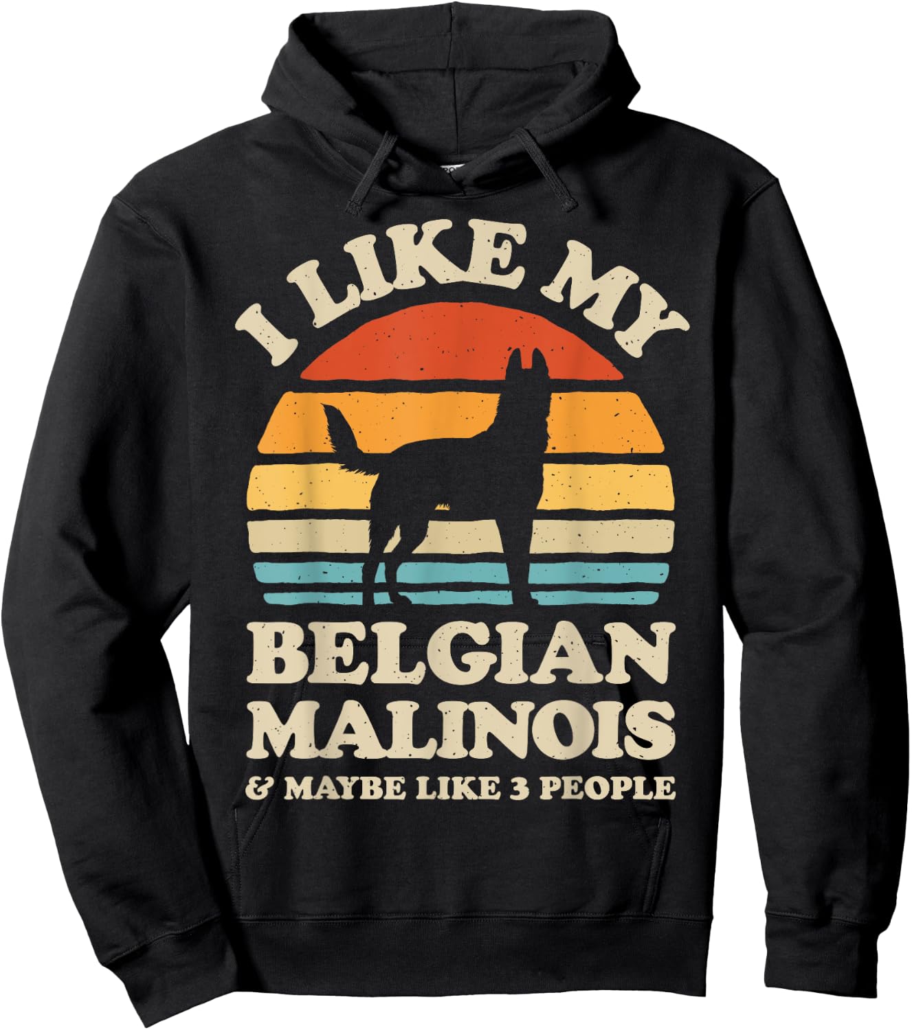 I Like My Belgian Malinois And Maybe Like 3 People Dog Retro Hoodie - Hoodie | Black