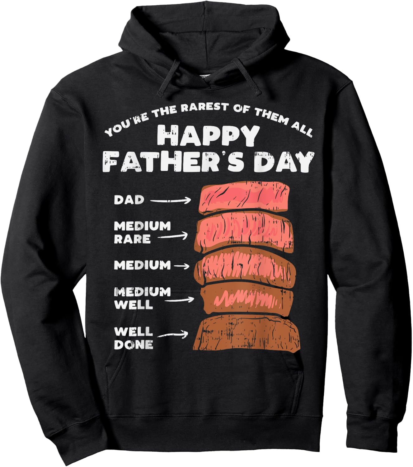 Happy Fathers Day Rarest Dad Steak Funny Food Lover Gift Hoodie - Hoodie | Black