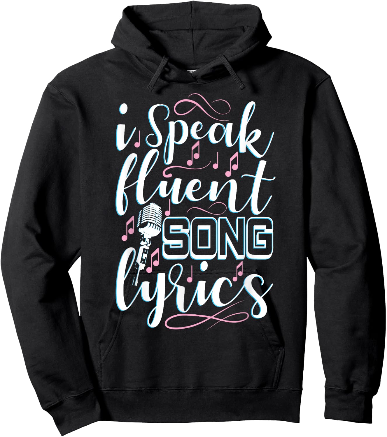I Speak Fluent Song Lyrics Music Singer Singing Gift Hoodie - Hoodie | Black
