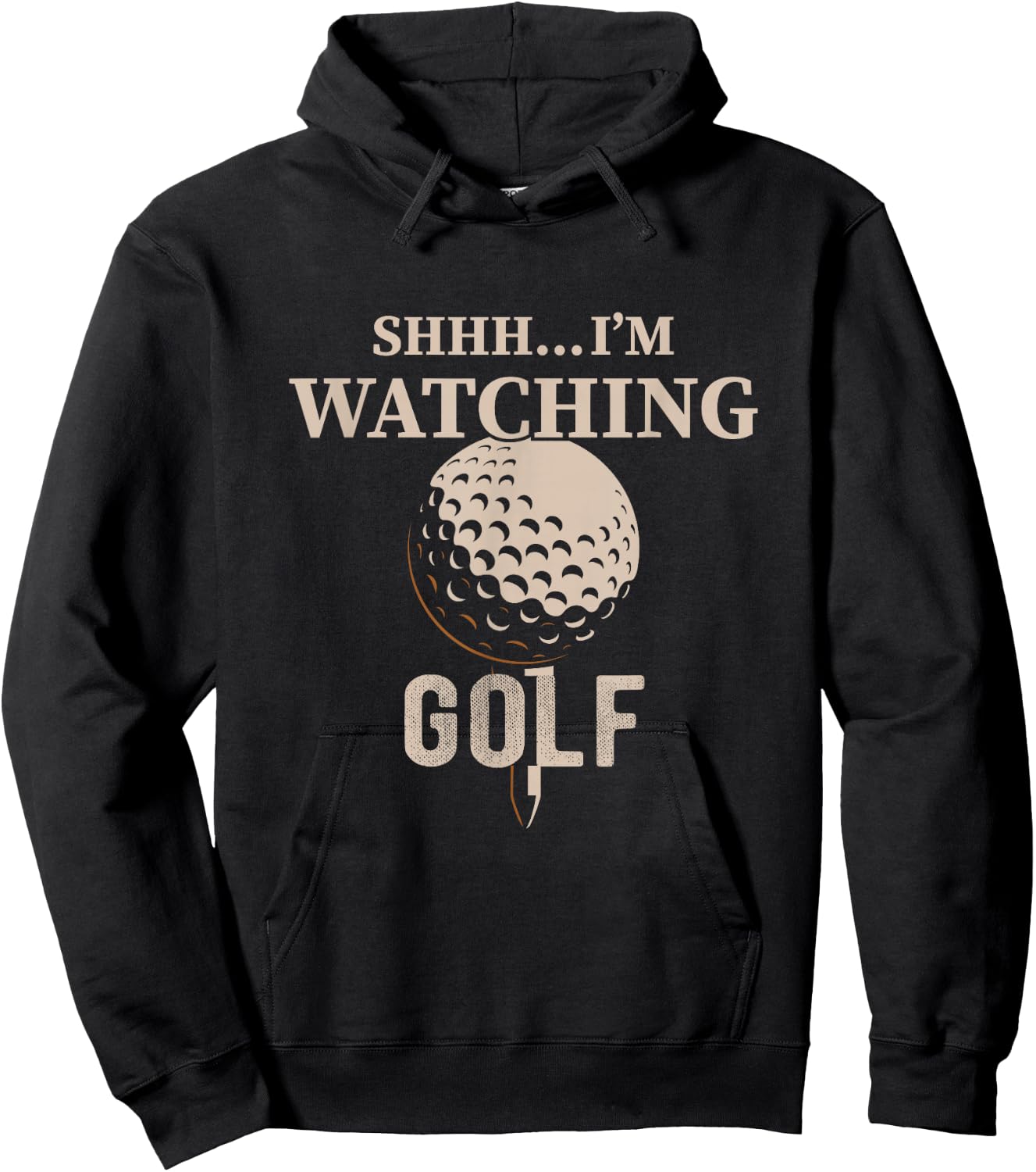 Shhh, I'm Watching Golf Great Gift a Golfer Funny Golf Hoodie - Hoodie | Black
