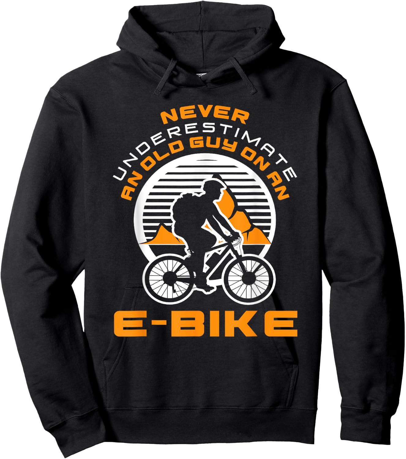 Never Underestimate Old Man On An E-Bike Funny Cycling Lover Hoodie - Hoodie | Black