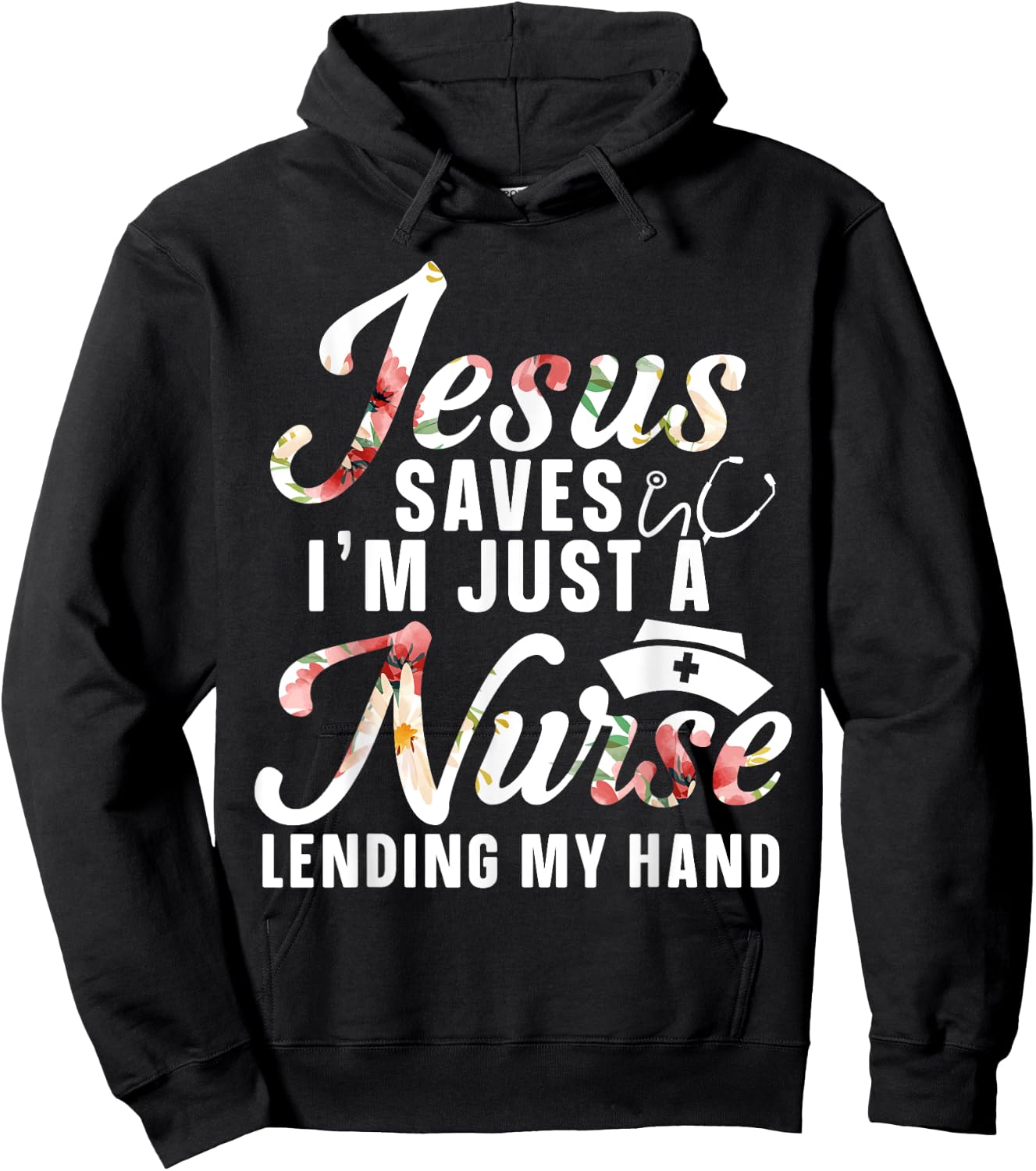 Jesus Saves I'm Just A Nurse Lending My Hand RN Christian Hoodie - Hoodie | Black