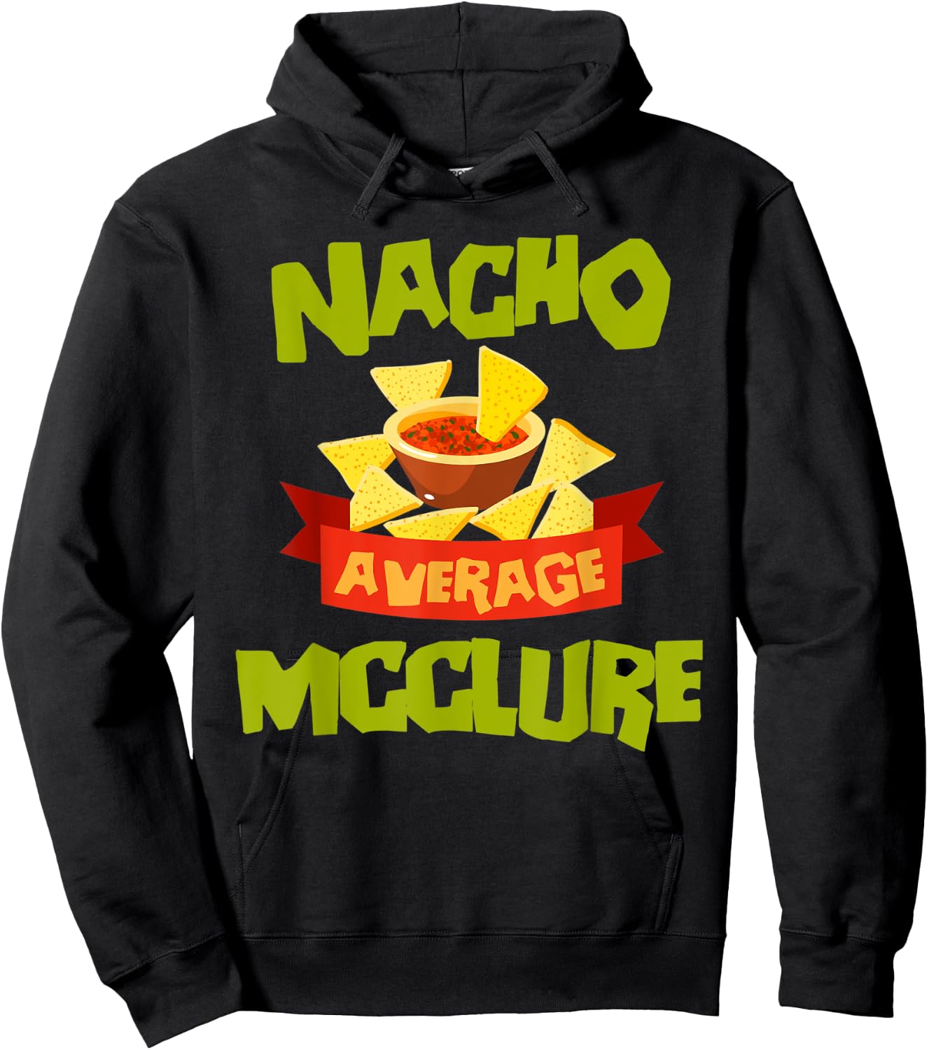 NACHO AVERAGE MCCLURE Funny Birthday Personalized Surname Hoodie - Hoodie | Black