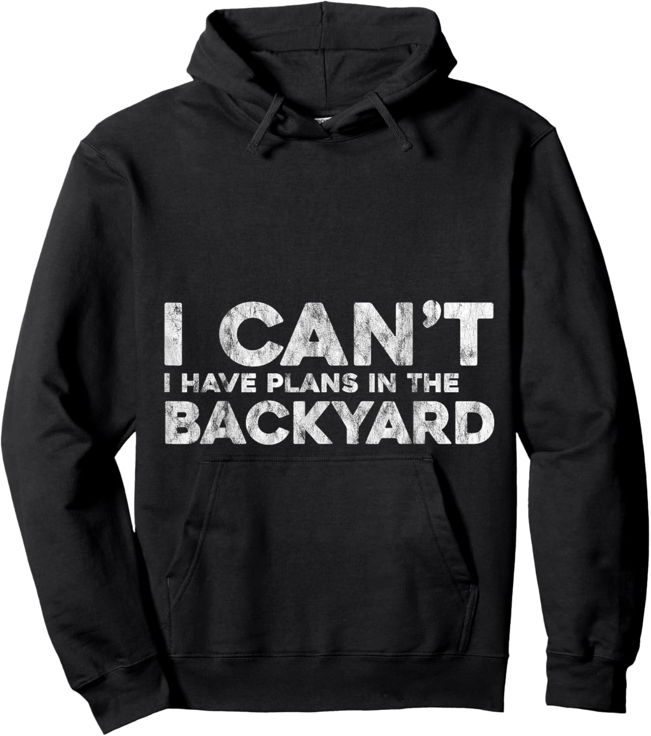 I Can't I Have Plans In The Backyard Outdoor Love Hoodie - Hoodie | Black