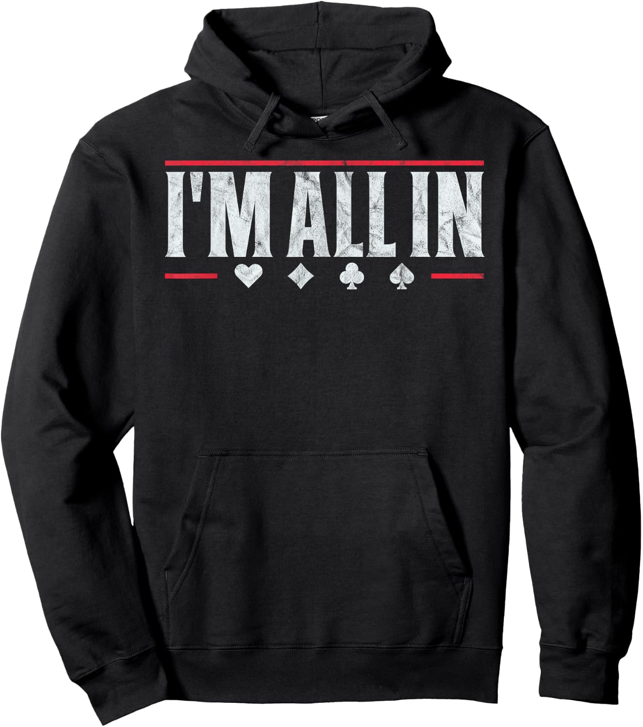 Poker I'm All In Funny Card Player Texas Hold Em Hoodie - Hoodie | Black