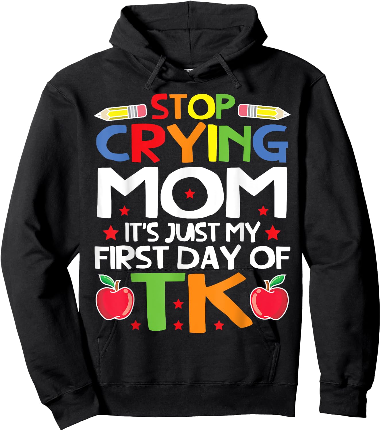 My First Day Of TK Student Transitional Kindergarten Teacher Men Women Kids Hoodie - Hoodie | Black