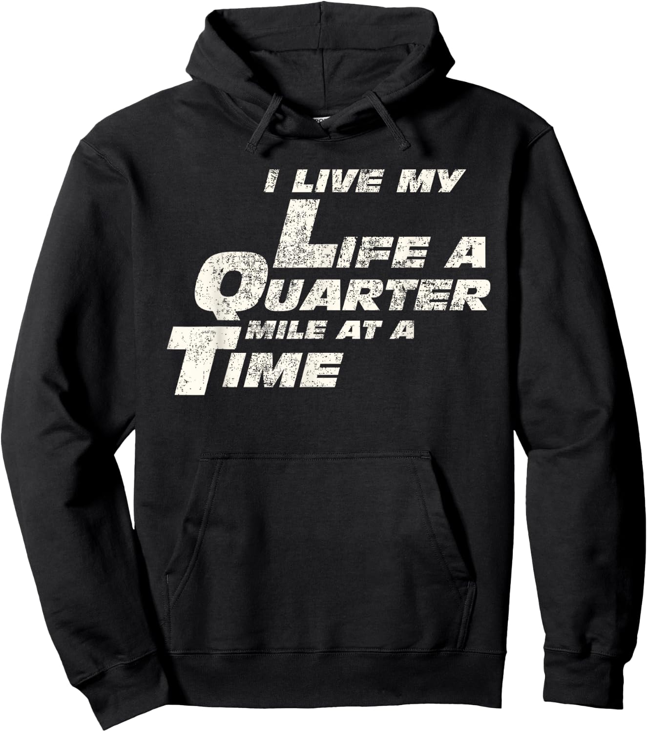 Fast Car Quote I Live My Life A Quarter Mile at A Time Gift Hoodie - Hoodie | Black