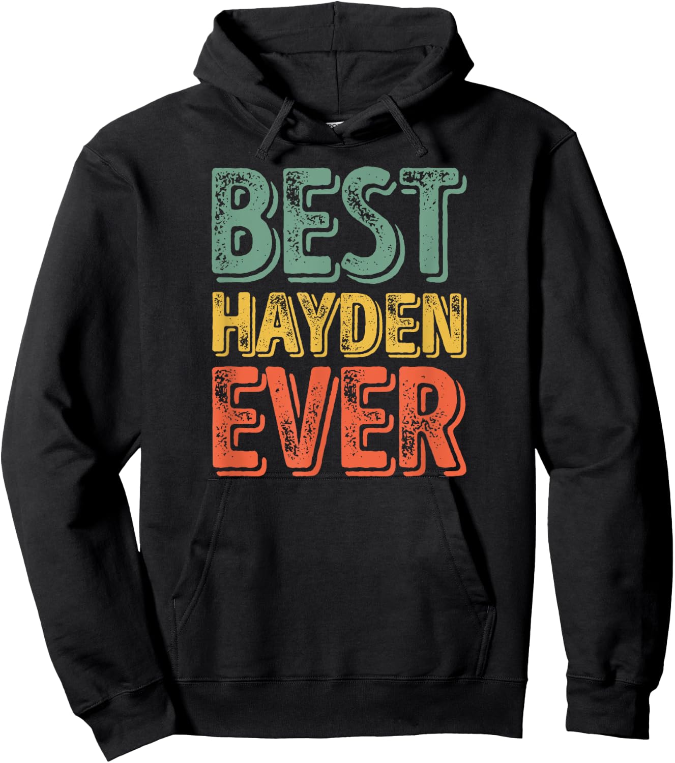 Best Hayden Ever Shirt Funny Personalized First Name Hayden Hoodie - Hoodie | Black
