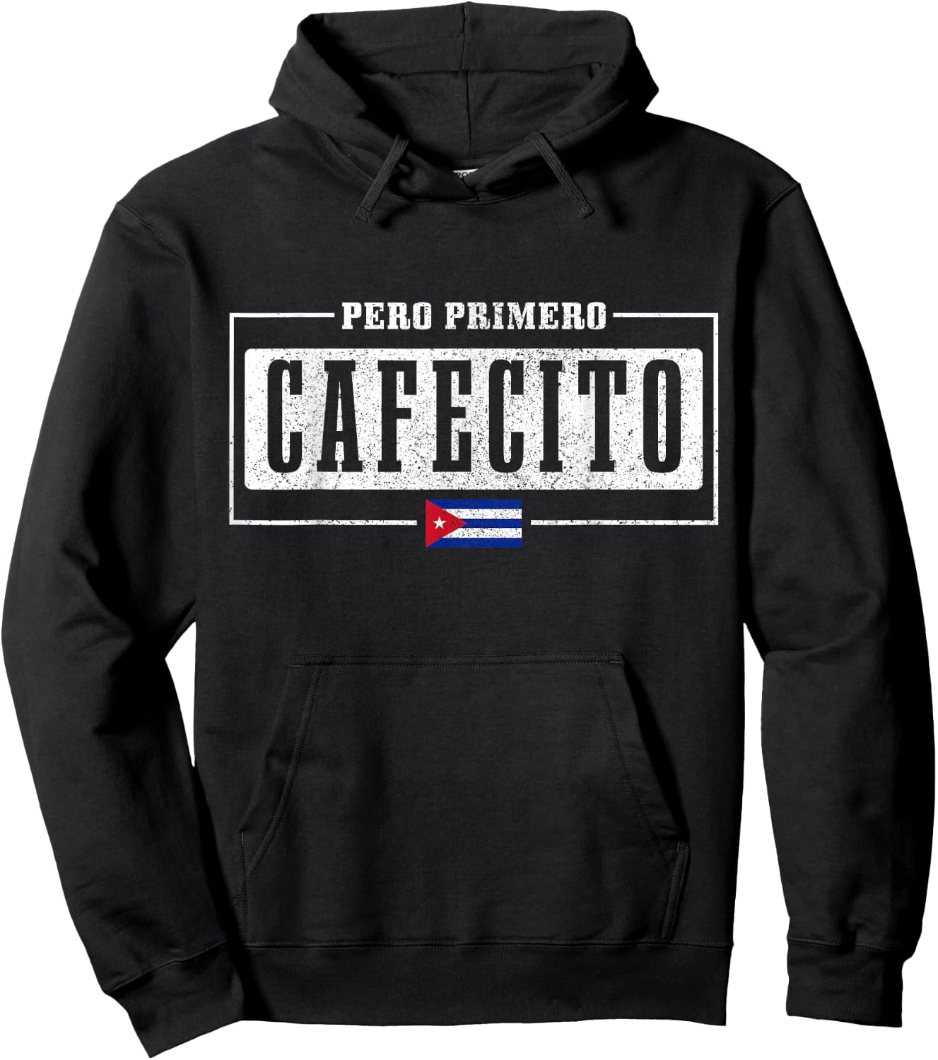 Pero Primero Cafecito Cuban Flag Pride Funny Cuba Hoodie - Hoodie | Black