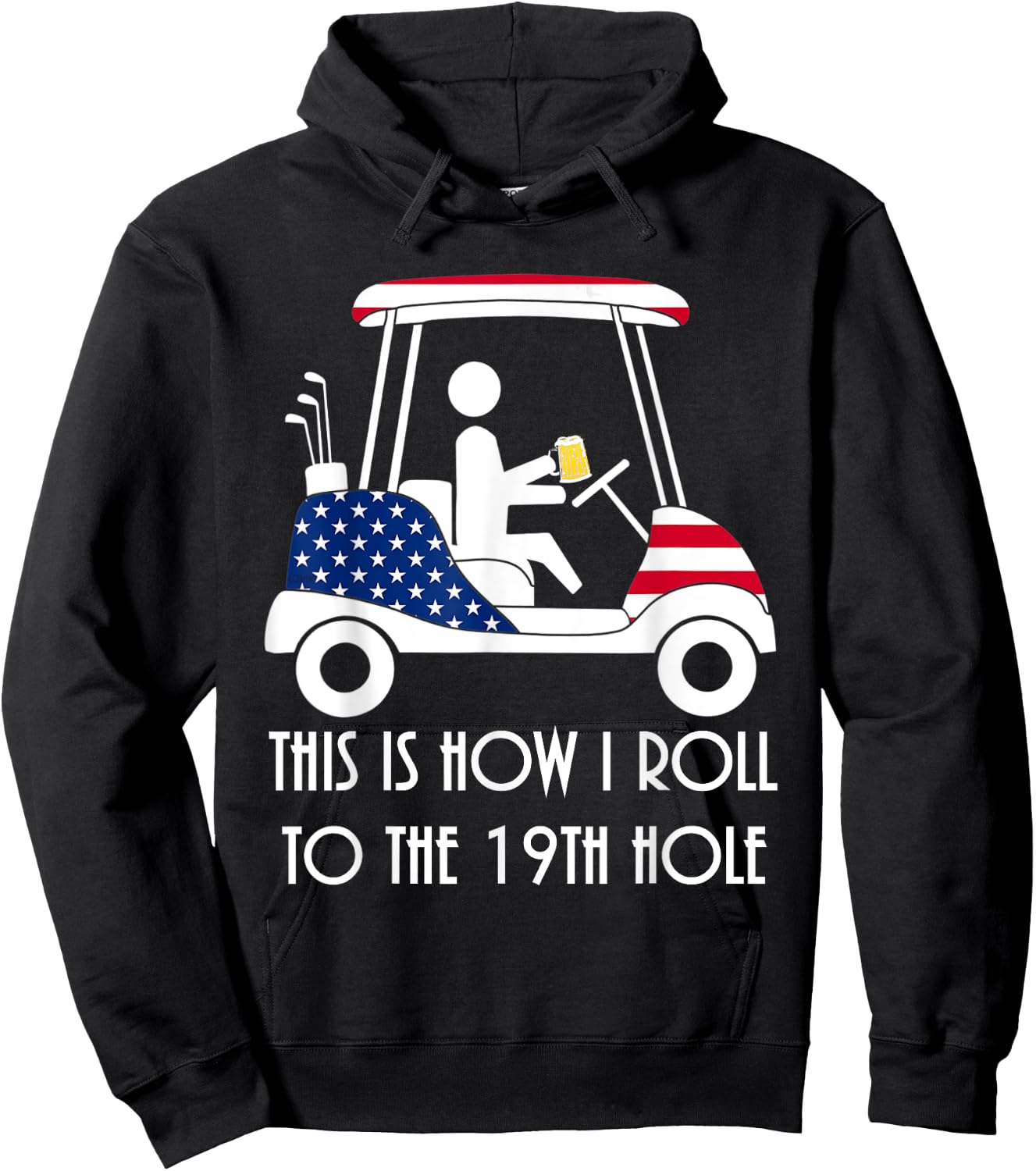 This is how I roll to the 19th hole - funny Golf USA Beer Hoodie - Hoodie | Black