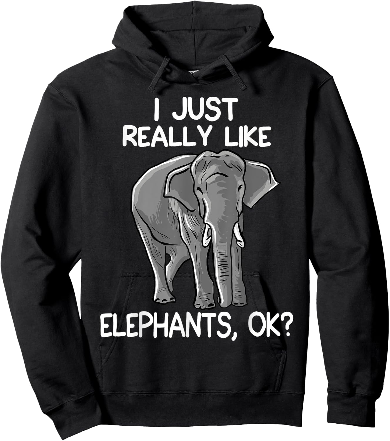 I Just Really Like Elephants Funny Elephant Lover Quote Hoodie - Hoodie | Black