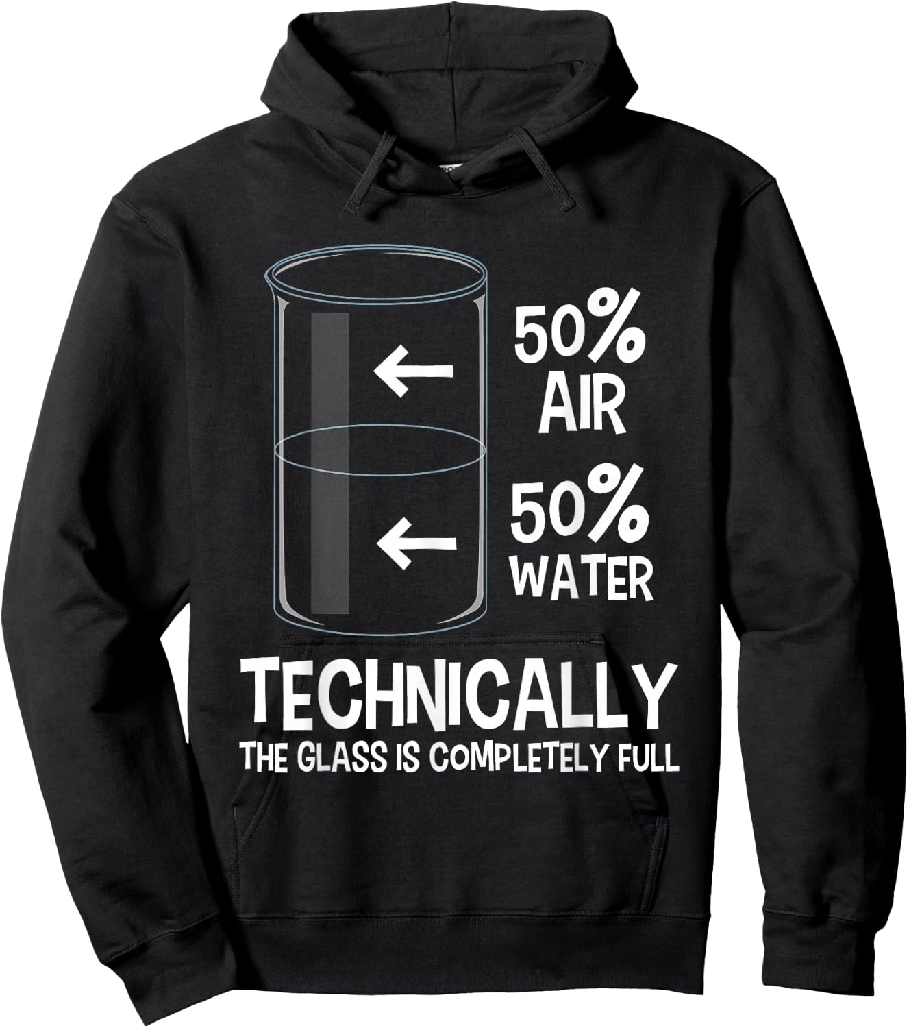 Technically The Glass is Full - Chemistry Humor Science Hoodie - Hoodie | Black