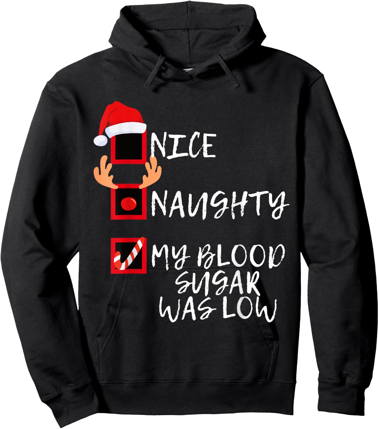 Nice Naughty My Blood Sugar Was Low Funny Christmas Diabetes Hoodie - Hoodie | Black