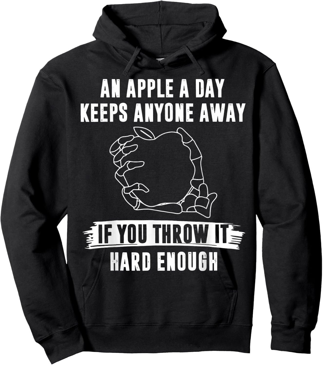 An Apple A Day Keeps Anyone Away If You Throw It Hard Enough Hoodie - Hoodie | Black