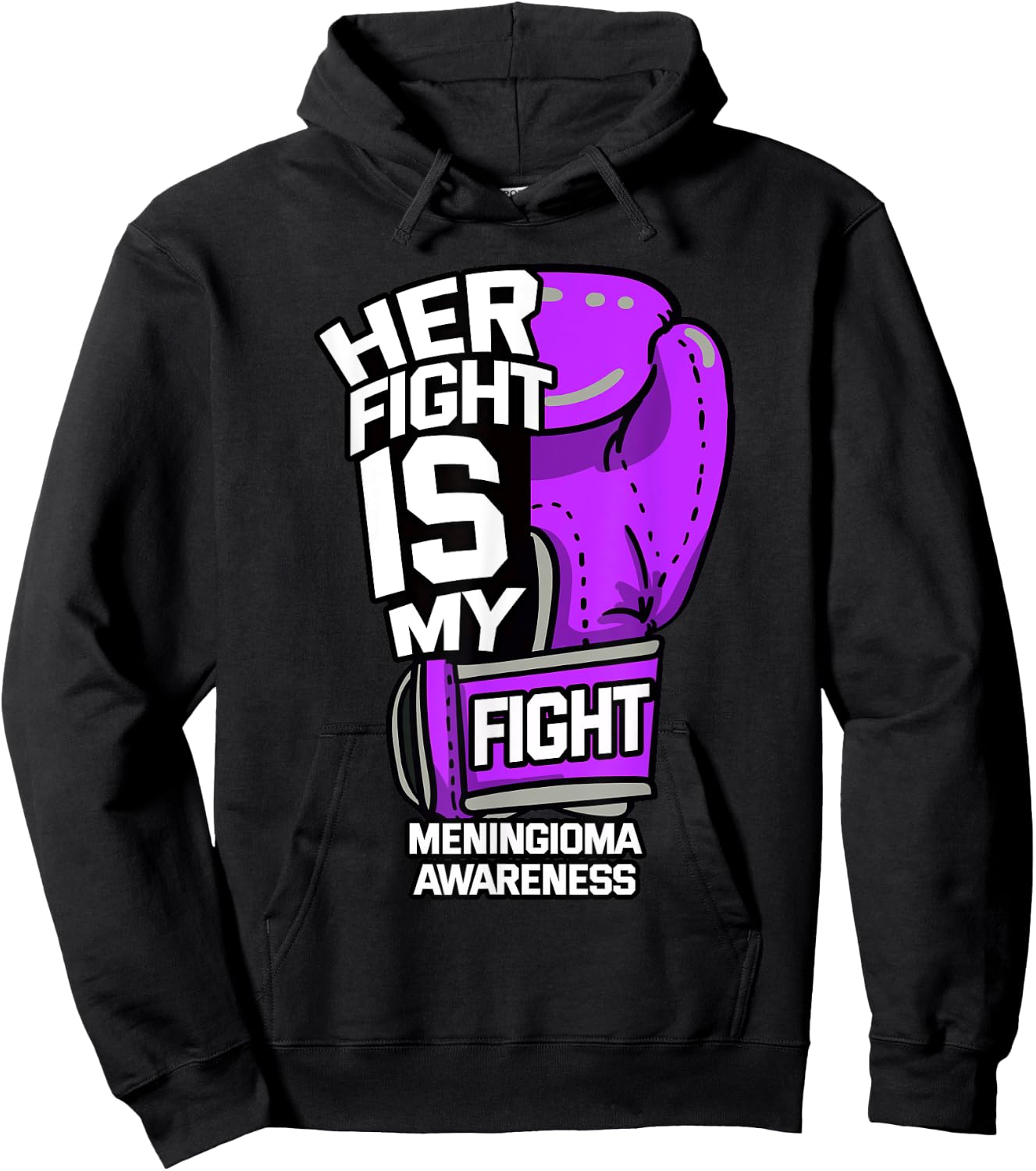 Her Fight Is My Fight Meningioma Brain Tumor Benign Patient Hoodie - Hoodie | Black