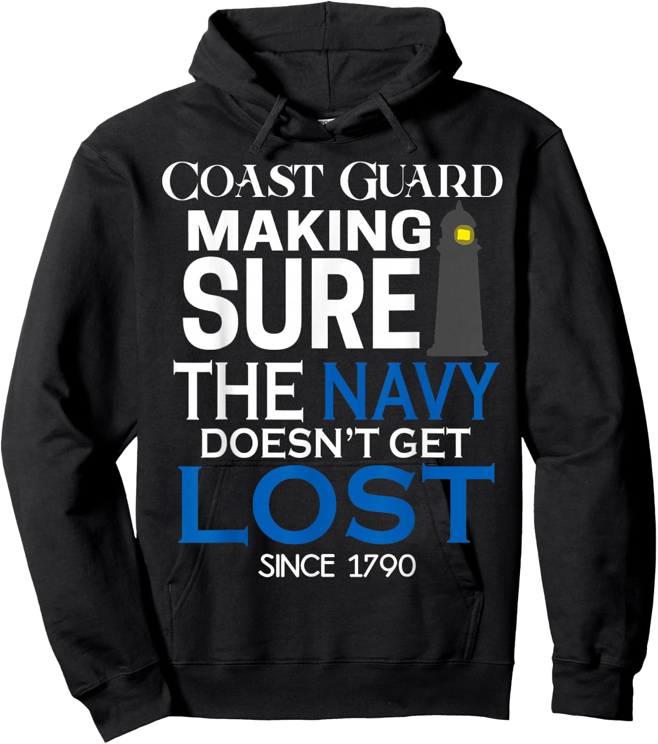 Coast Guard Making Sure Navy Doesn't Get Lost Men Kids Gifts Hoodie - Hoodie | Black