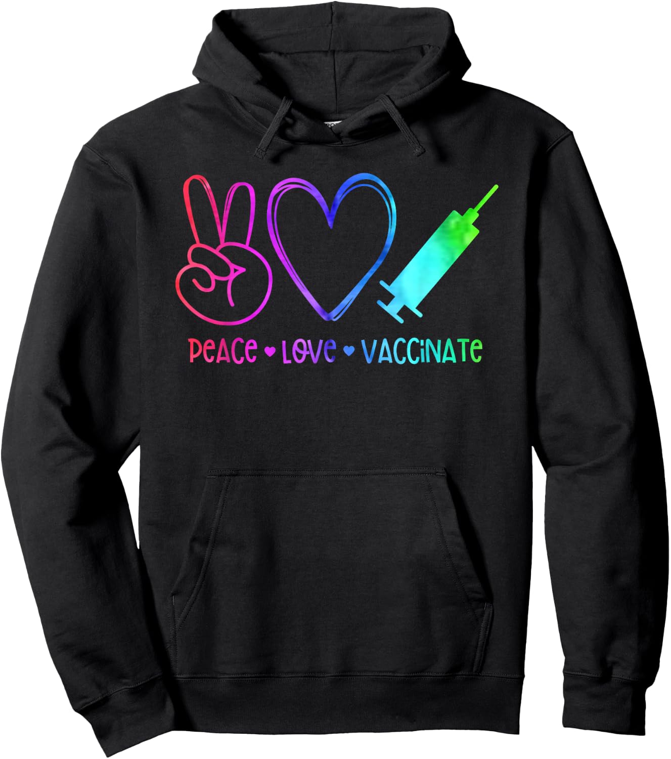 Peace, Love, Pro-Vaccine Hoodie - Hoodie | Black