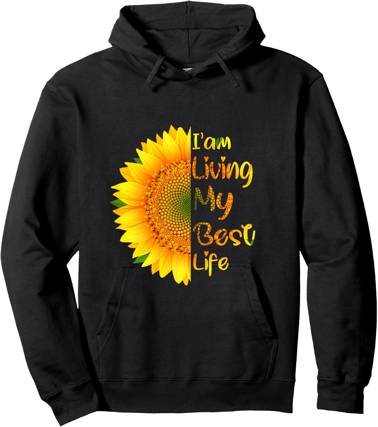 Living My Best Life sunflower I'm living my best life Hoodie - Hoodie | Black