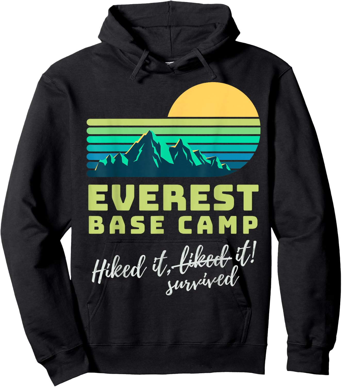 Everest Base Camp Hiked it Survived it Mountain Hiking Hoodie - Hoodie | Black