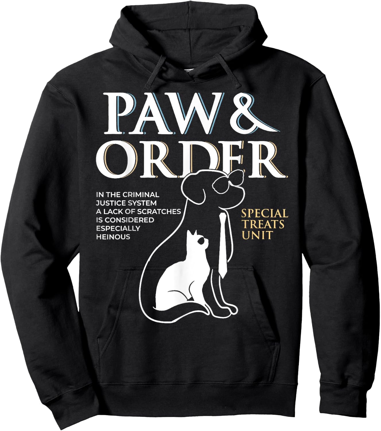 Funny Paw and Order Special Treats Unit Training Dog And Cat Women Hoodie - Hoodie | Black