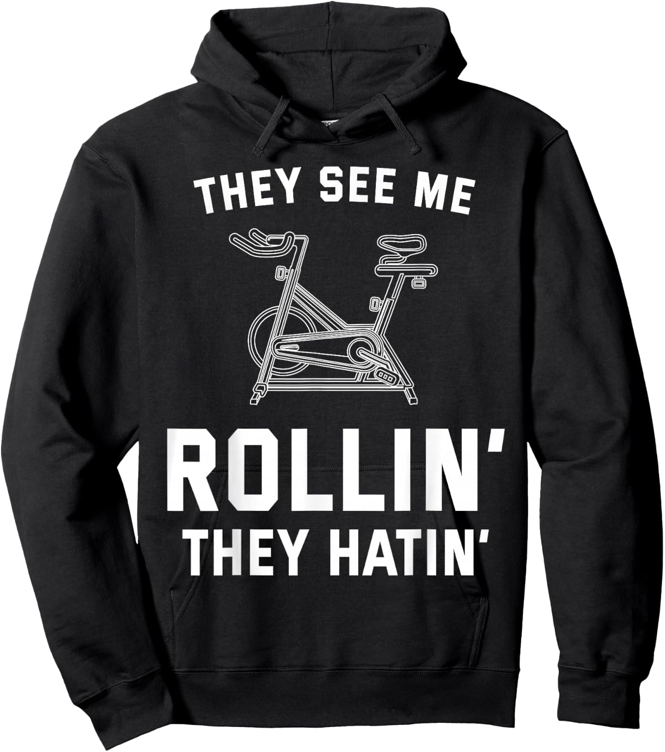 They See Me Rollin They Hatin Spin Class Funny Spinning Gym Hoodie - Hoodie | Black