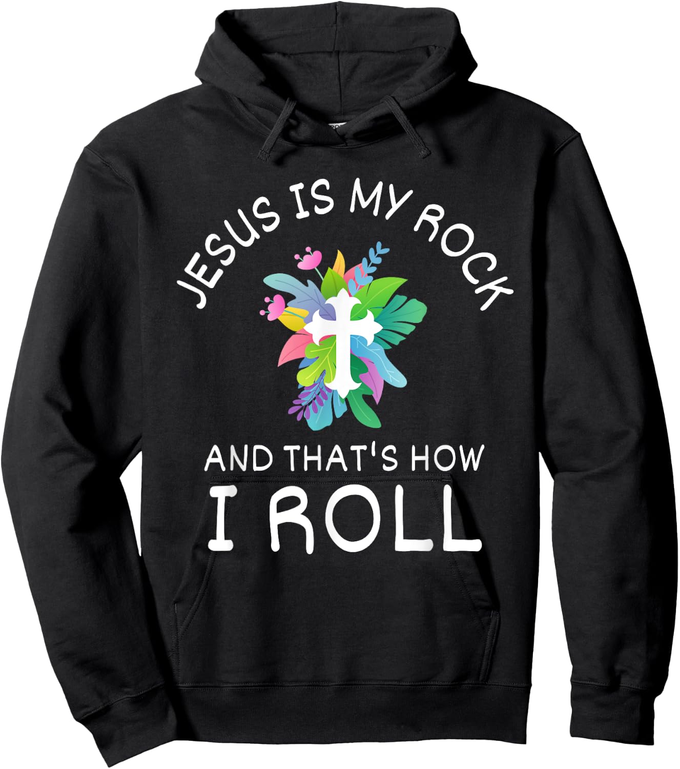 Jesus Is My Rock And That’s How I Roll Christian Faith Hoodie - Hoodie | Black