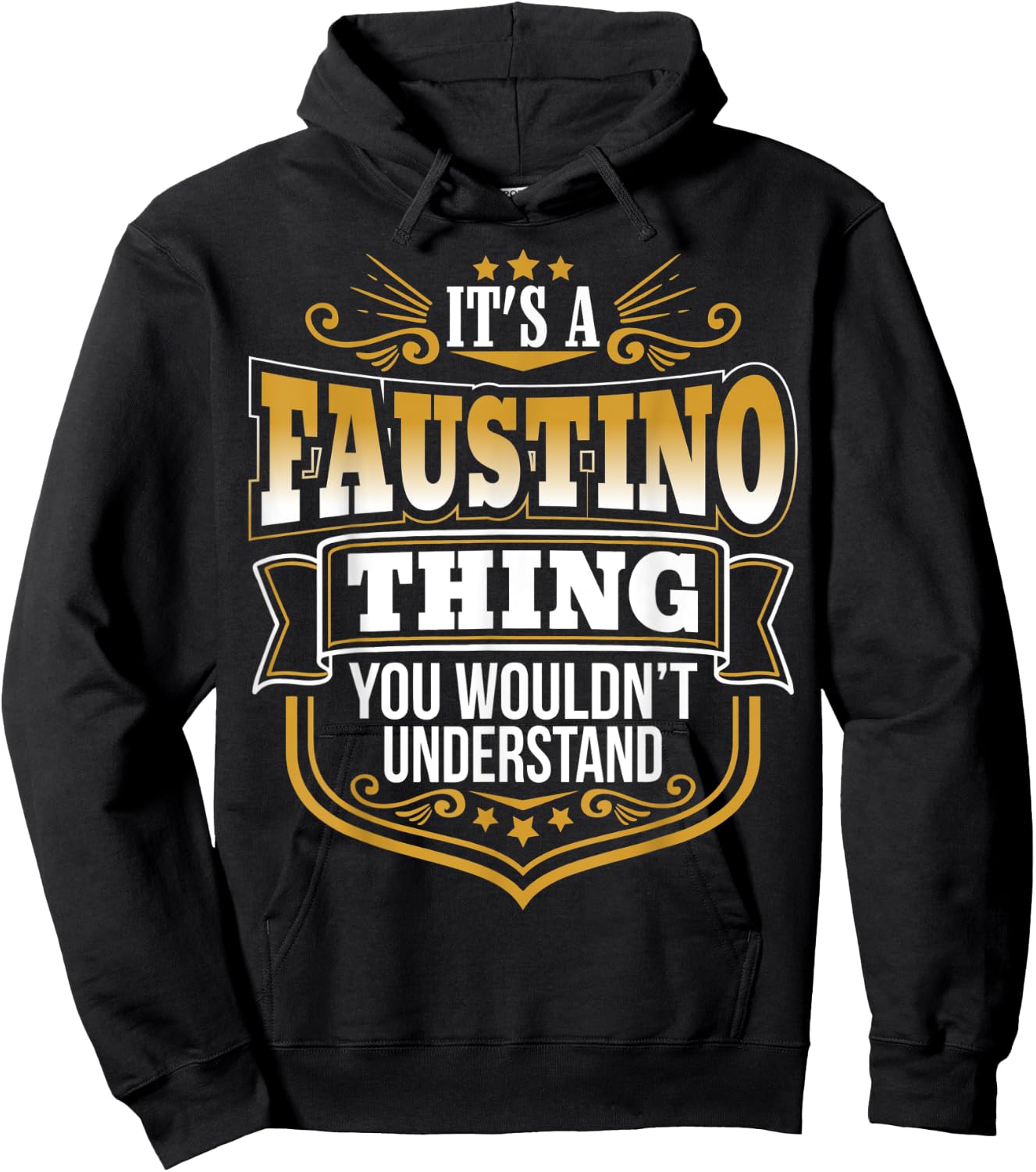 It's a FAUSTINO thing you wouldn't Understand Xmas Hoodie - Hoodie | Black