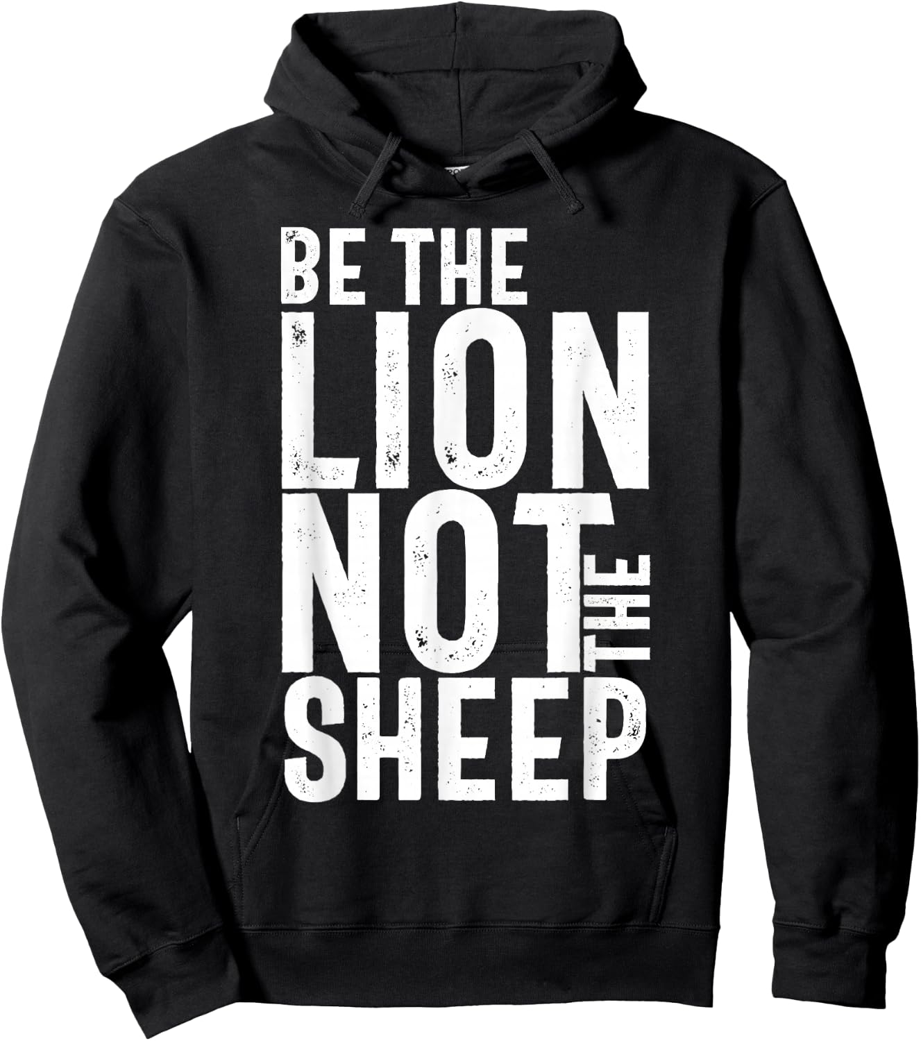 Be The Lion Not The Sheep Motivational Hoodie - Hoodie | Black