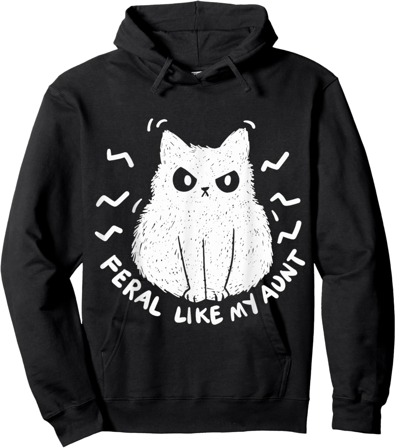 Feral Like My Aunt Hoodie - Hoodie | Black