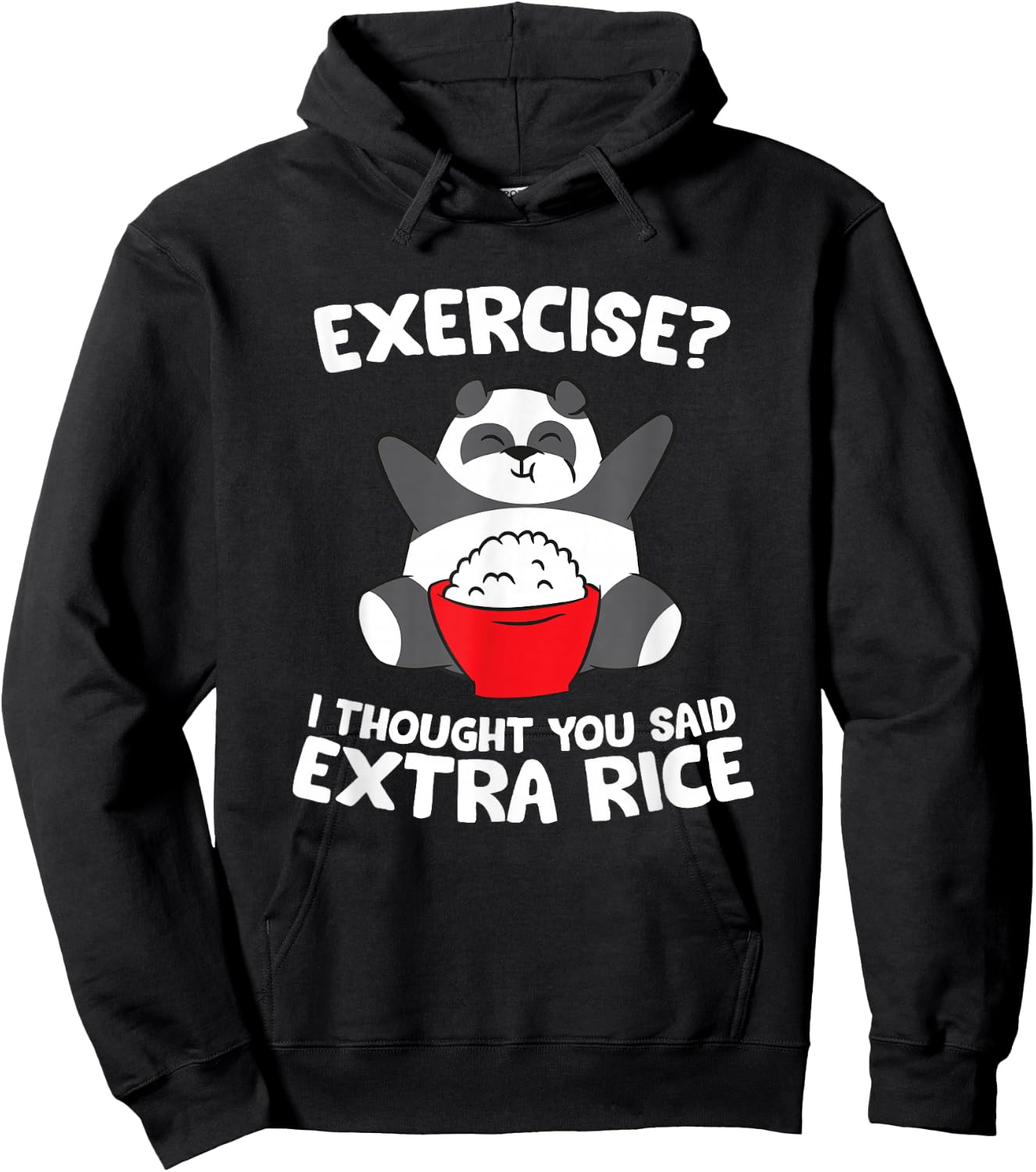 Funny Asian Food Gifts Panda Exercise I Thought You Said Extra Rice -Adults Kids Black Small Hoodie - Hoodie | Black